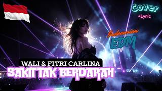 [Festival EDM] Wali & Fitri Carlina - Sakit Tak Berdarah [AI Cover][ID]