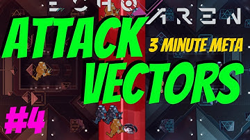 Echo Arena: Attack Vectors - 3 Minute Meta