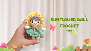 Little Sunflower Crochet (1/2) | Amigurumi mini flower | crochet mini doll