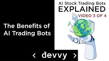 The Benefits of AI Stock Trading Bots (Part 3 of 4)