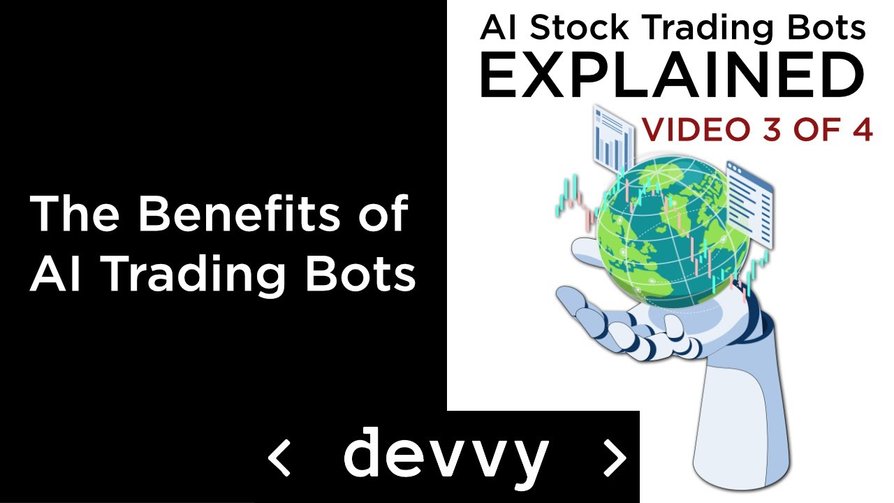 The Benefits of AI Stock Trading Bots (Part 3 of 4) - YouTube