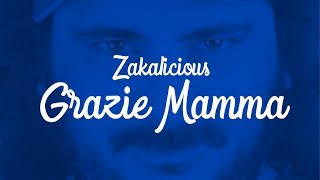 Zakalicious - Grazie mamma chords