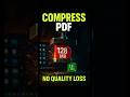 Reduce PDF Size Without Quality Loss || Pro Tips 2025