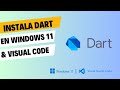 Introducción a Dart | Como instalar Dart en Windows 11 y Visual Studio Code