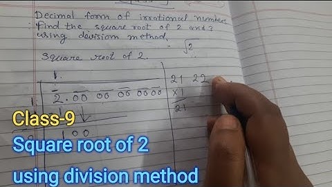 find the square root of 2 using division method. Decimal form of Irrational number. Class-9 maths