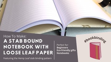 Bookbinding Tutorial | Loose Leaf Notebook featuring the Hemp Leaf Japanese Stab Binding Pattern