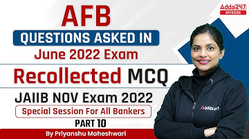 AFB Questions Asked in June 2022 Exam | Recollected MCQ | JAIIB Exam 2022 | Special Session #10