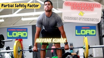 3 Characteristic & Design Values | Partial Safety Factor