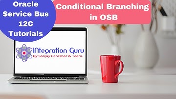 Oracle Service Bus (OSB) 12C | What is Conditional Branching in OSB Pipeline | Demo with Example