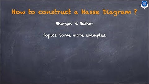 How to construct a Hasse Diagram? | Some More Examples | Part 2 | Discrete Mathematics |