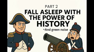 The Life and Legacy of Napoleon Bonaparte  Ep 2 - Boring history for sleep #history #boringhistory