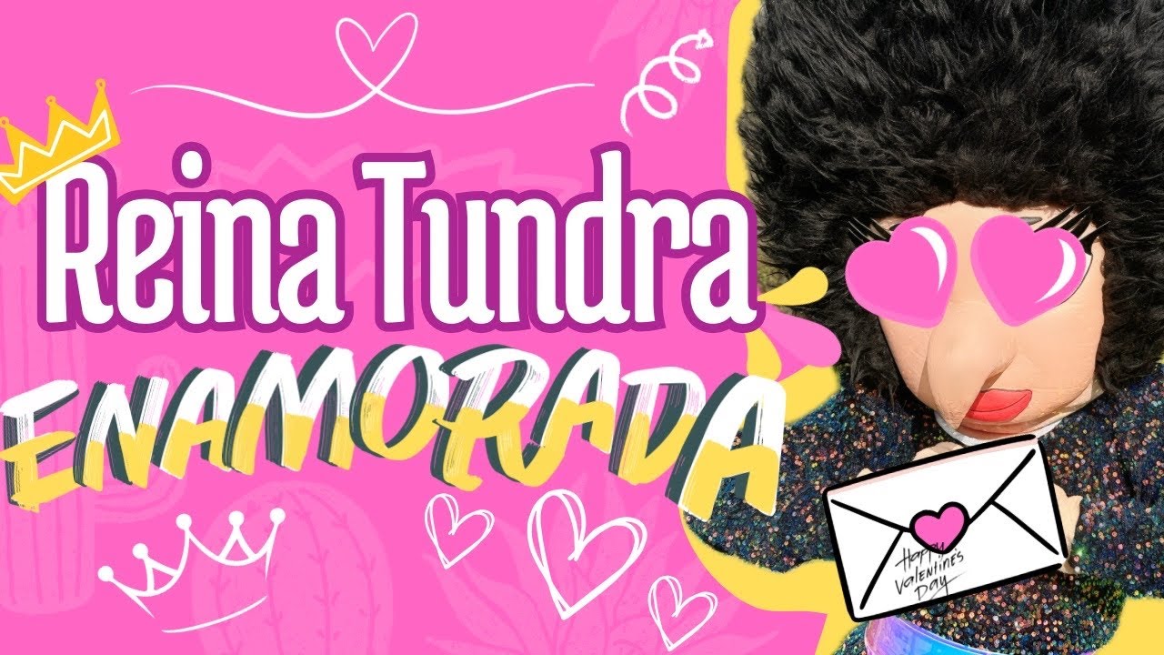 Reina Tundra Enamorada - Megafantastico Tv