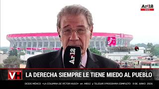 DESDE MÉXICO «LA COLUMNA DE VÍCTOR HUGO» en  AR|12 y TELESUR  |PROGRAMA COMPLETO 9 DE JUNIO  2026