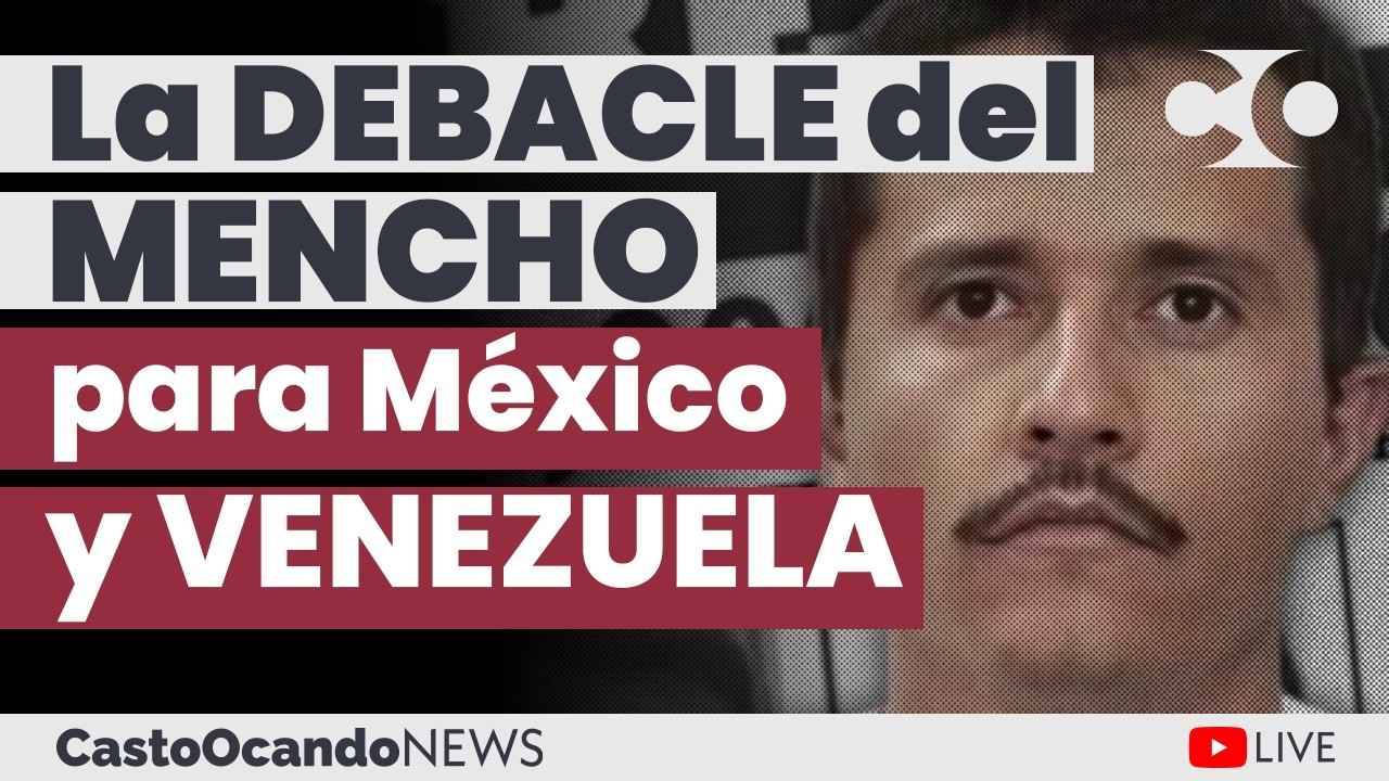 La DEBACLE del MENCHO para México y Venezuela