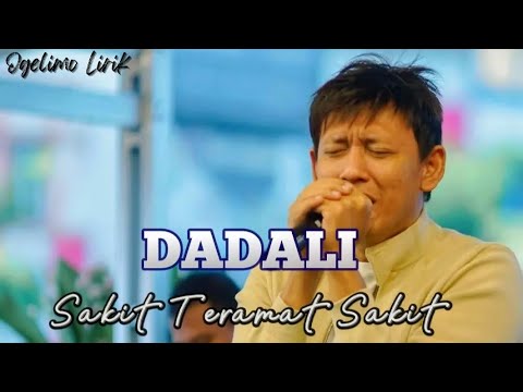 DADALI - Sakit Teramat Sakit (Lirik)