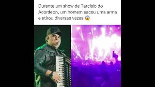 Durante um show de Tarcísio do Acordeon, um rapaz sacou uma pistola e disparou diversas vezes  O epi