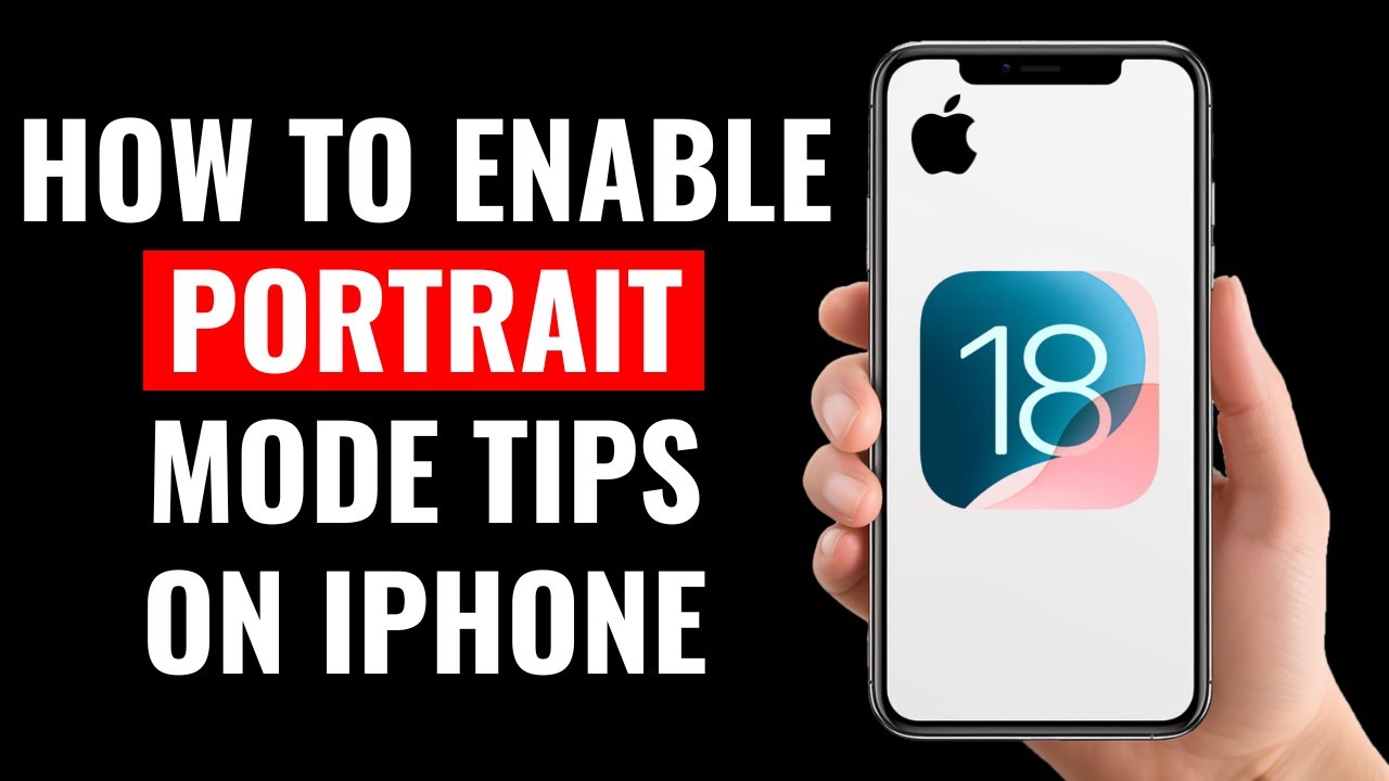How to Enable Portrait Mode Tips on iPhone (iOS 18)