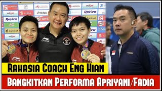 Rahasia Coach Eng Hian Bangkitkan Performa Apriyani Fadia