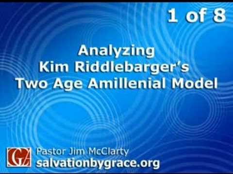 Riddlebarger's 2 Age Amillenial Model - GCA [1 of 8]