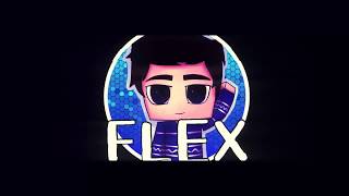 INTRO BY FLEX