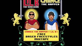 Lil B & Chance The Rapper - Free Based Freestyles Mixtape (Full Mixtape)