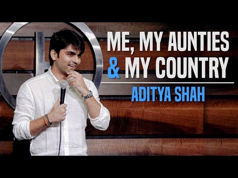 Me, My Aunties & My Country | Stand Up Comedy by Aditya Shah