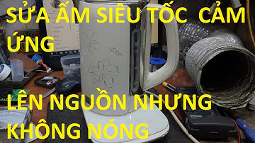 Sửa ấm siêu tốc, Có vào điện nhưng không nóng