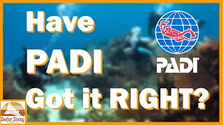 PADI’s Latest Dive Industry Policy: A Critical Analysis.  Have PADI got it RIGHT?