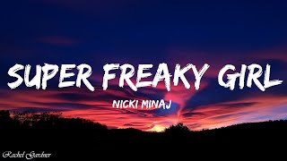 Nicki Minaj - Super Freaky Girl (Lyrics)