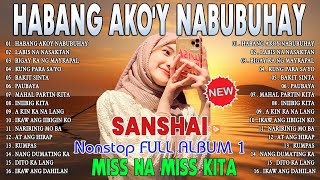 HABANG AKO'Y NABUBUHAY Tagalog Love Song Collection Playlist 2024 💌 Non Stop Music Love Songs