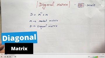 Diagonal Matrix: Diagonalization of Matrix | { 2024 } best method !!!