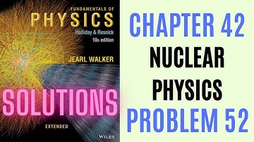 Halliday resnick chapter 42 problem 52 solution | Fundamentals of physics 10e solutions
