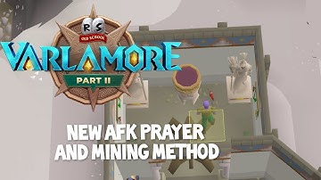 Blessed Bone Shards Prayer 1M XP/H | AFK Mining 40k XP/H | Varlamore Part 2 OSRS | Sun Kissed Bones