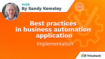 Best practices in business automation application - Implementation