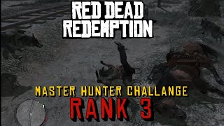 Master Hunter Rank 3 guide - Red dead redemption