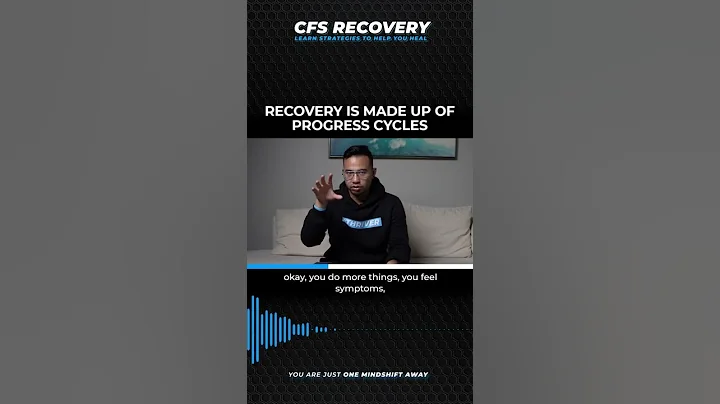 RECOVERY IS MADE UP OF PROGRESS CYCLES | CHRONIC FATIGUE SYNDROME