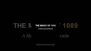 1089 Number ka Secret 🤯 | Mathematical Miracle #1089Miracle#Shorts#MathMagic#NumberTrick #MathsTrick