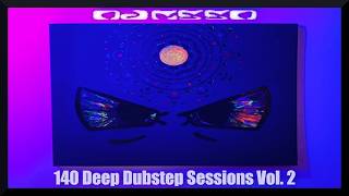 140 Deep Dubstep Sessions Vol. 2