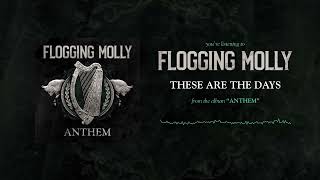 Flogging Molly - These Are The Days [Official Audio]