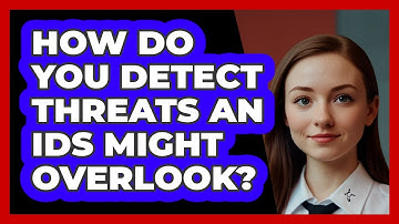 How Do You Detect Threats An IDS Might Overlook? - SecurityFirstCorp.com