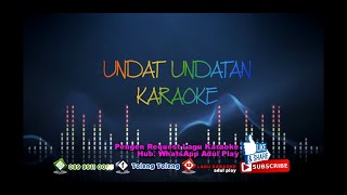 UNDAT UNDATAN KARAOKE