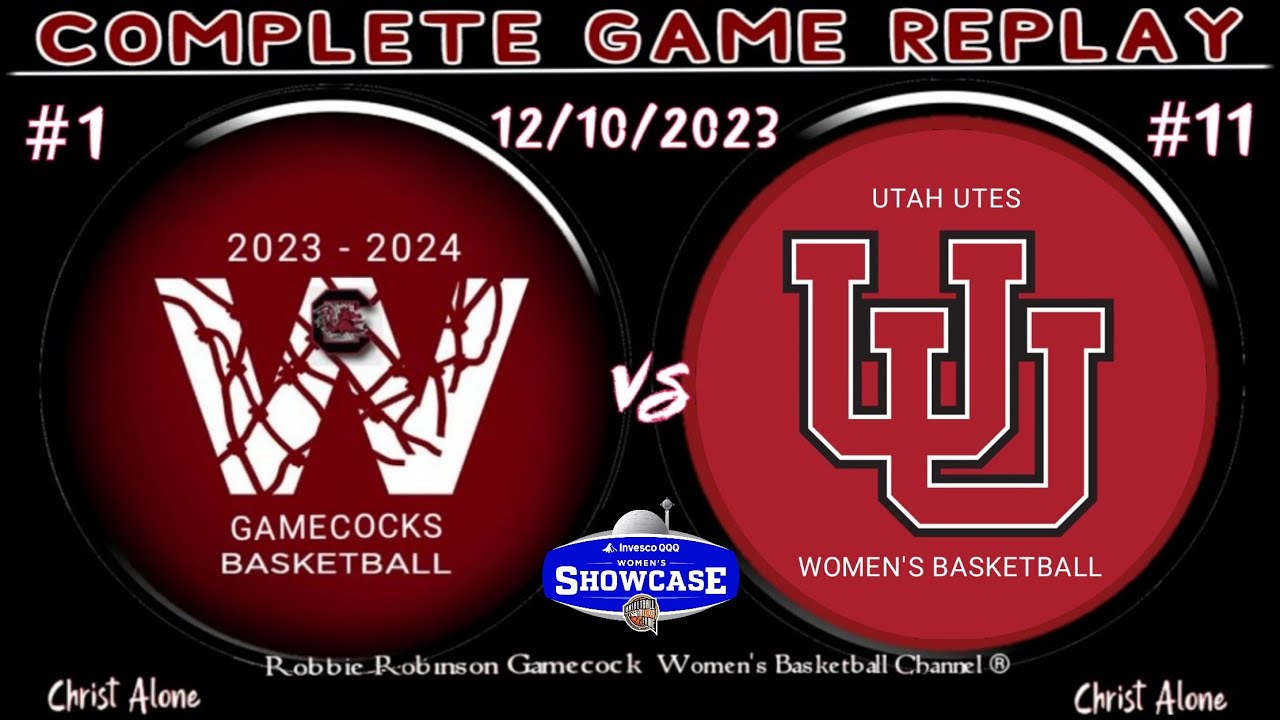 1 South Carolina Gamecocks Women's Basketball vs. 11 Utah Utes WBB