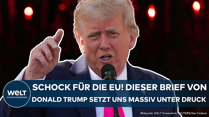 USA: Schock für die EU! Dieser Brief von Donald Trump setzt uns massiv unter Druck