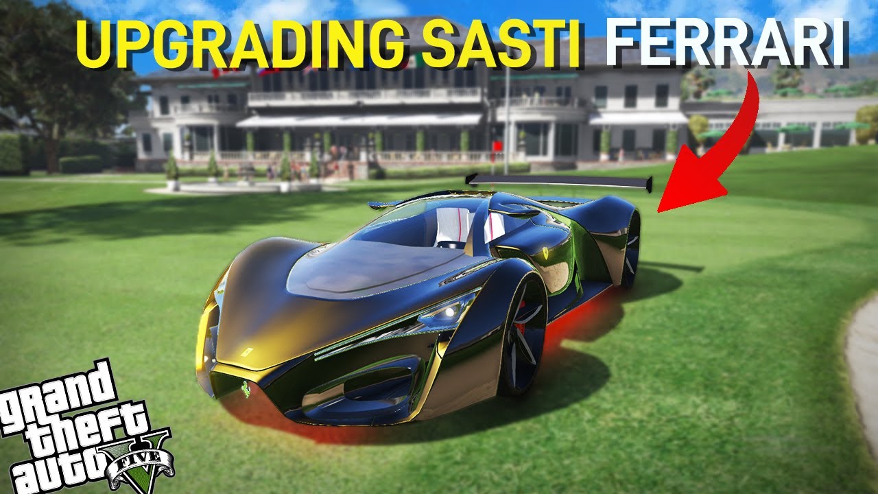 UPGRADING SASTI FERRARI SUPER RARE CAR GTA 5 YouTube