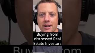 Buying from distressed Real Estate Investors