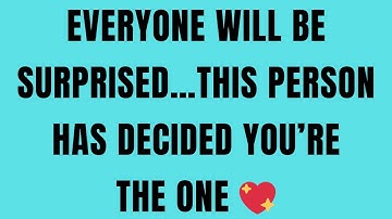 Angels Say Everyone Will Be Surprised… This Person Has Decided You’re the One 💖✨