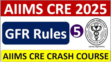 AIIMS CRE 2025 Crash Course - GFR Rules - General Financial Rules, 2017  - Study Portal Academy!!