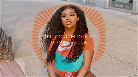 Do You Miss It - Summerella [slowed & reverb]