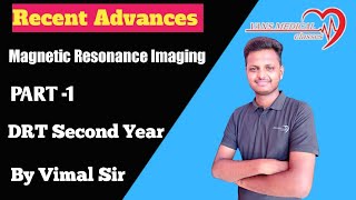 MRI Part - 1•| MRI in Hindi •|Magnetic Resonance Imaging by Vimal Sir •| BRT/DRT/Radiographer Exam