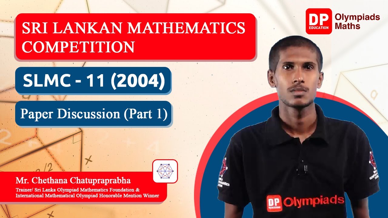 SLMC 11  -  2004 Paper Discussion Chapter 1 | DP Olympiad